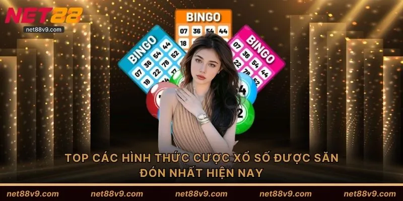 TOP các hình thức cược xổ số được săn đón nhất hiện nay